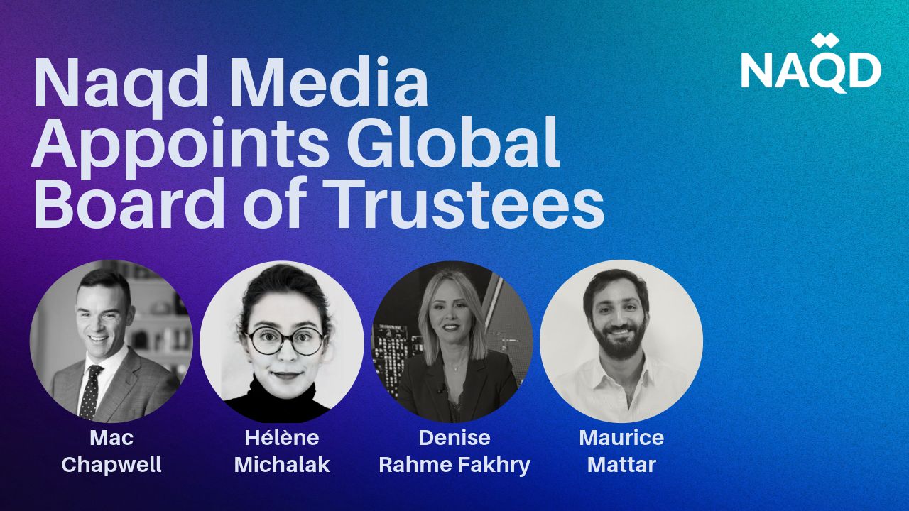 Naqd Media Appoints Global Board of Trustees